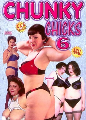 Chunky Chicks 6