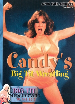 Candy's Big Tit Wrestling