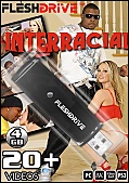 20+ Interracial Videos On 4gb usb FLESHDRIVE&8482;: vol. 1 (110941)